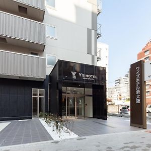 Y'S Hotel Shin Osaca Exterior photo