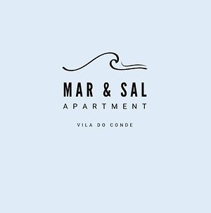 Mar&Sal Vila Do Conde Apartamento Exterior photo